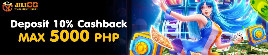 Deposit 10% Cashback MAX 5000 PHP