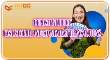 Deposit at JiliCC – Fast, Secure, and Convenient Transactions (1)