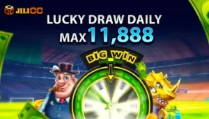 Lucky Draw Daily Max 11,888 - JiliCC Promotion