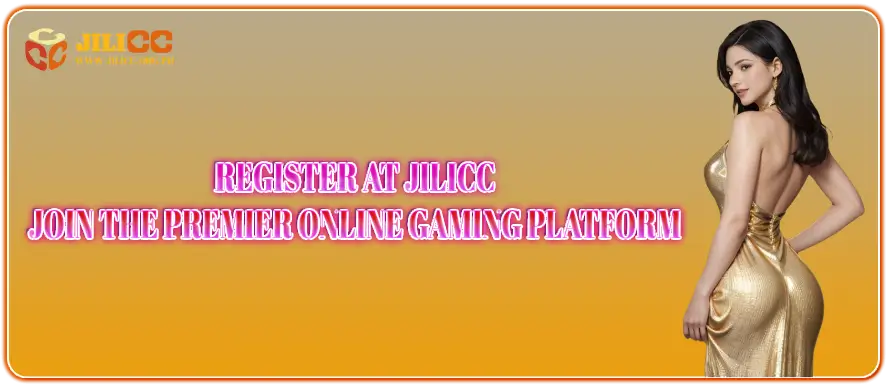 register at jilicc – join the premier online gaming platform (1)